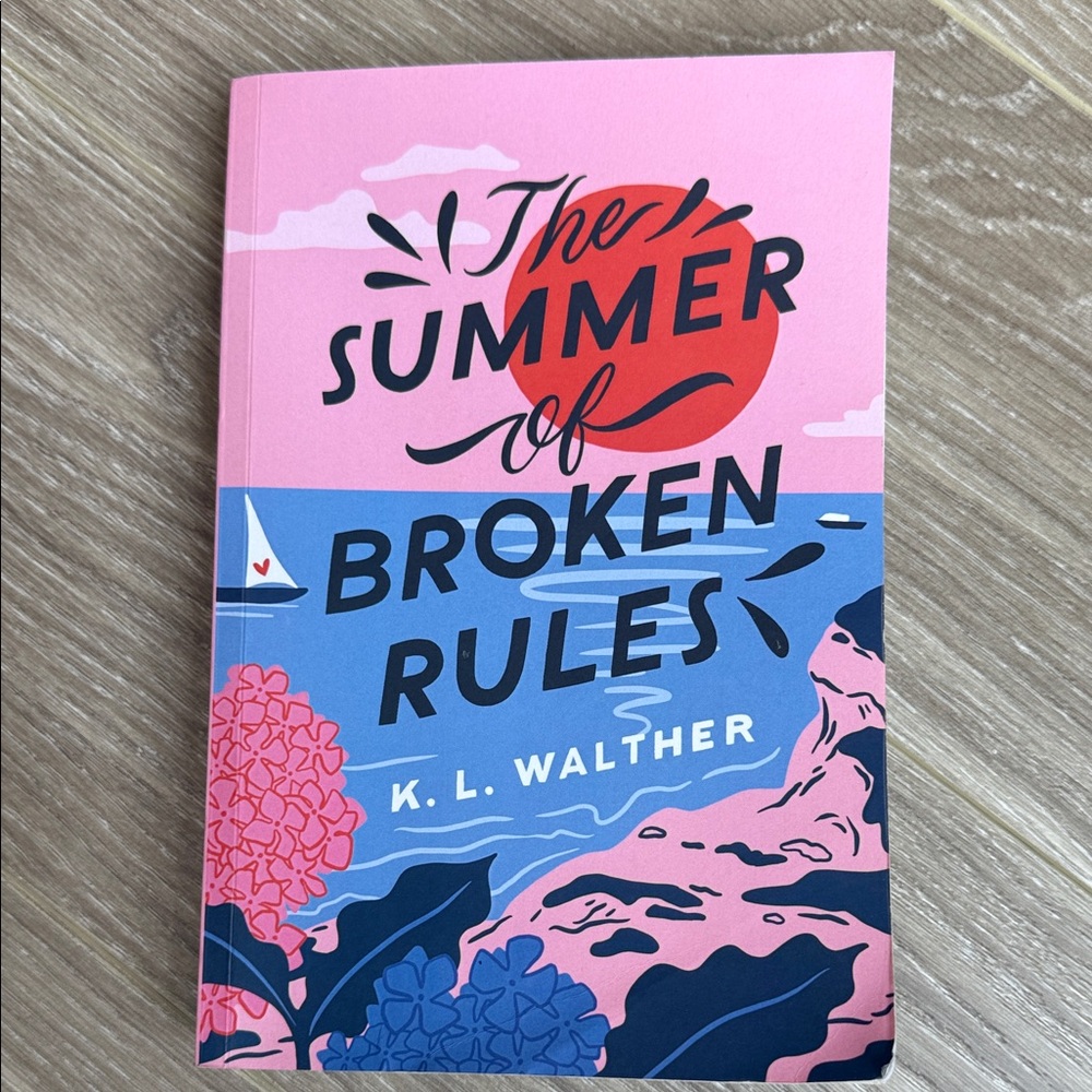 The Summer of Broken Rules Book by K.L. Walther